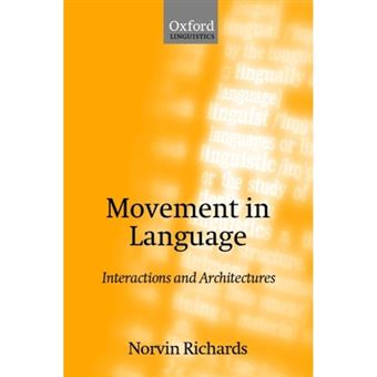 Movement in Language - Interactions and Architectures - Hardback - 2001 - 1