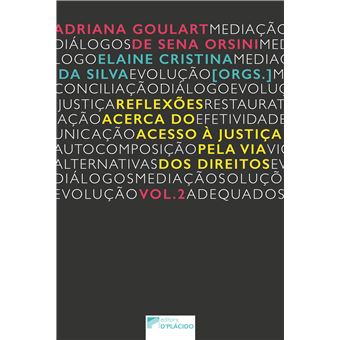 Reflexões Acerca do Acesso À Justiça Pela Via dos Direitos - Volume 2 - 1