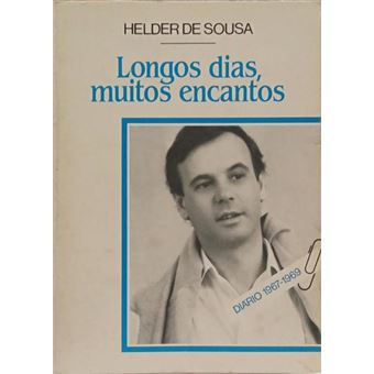 Longos dias, dias muito encantos. - 1