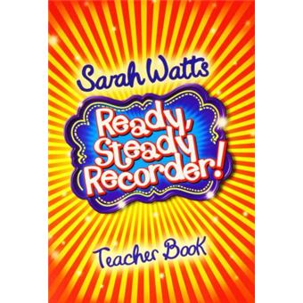 Ready, Steady Recorder! - Teacher Book - 1