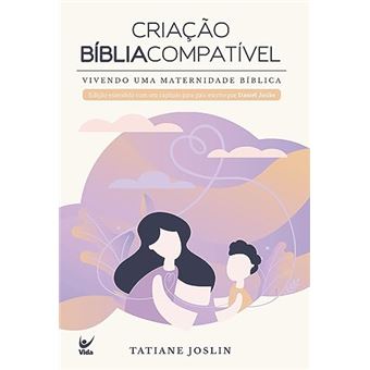 Criação Bíblia Compatível Vivendo Uma Maternidade Bíblica - 1