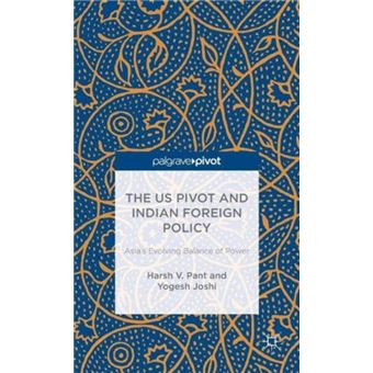 The Us Pivot And Indian Foreign Policy - 1