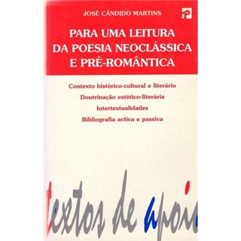 Para Uma Leitura da Poesia Neoclássica e Pré-Romântica - 1