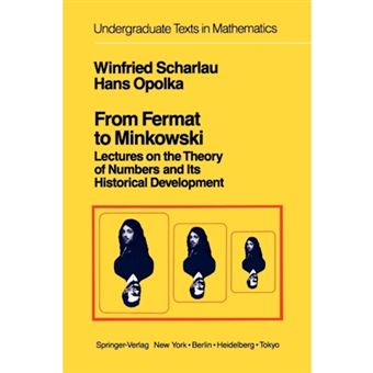 From Fermat to Minkowski - Lectures on the Theory of Numbers and its Historical Development - Paperback - 2010 - 1