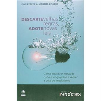 Descarte Velhas Regras, Adote Novas Leis - Como Equilibrar Metas De Cu - 1
