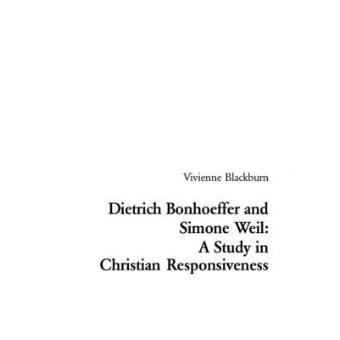 Dietrich Bonhoeffer And Simone Weil A Study In Christian Responsiveness - 1