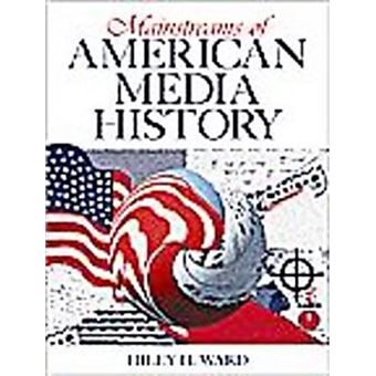 Mainstreams Of American Media History - 1