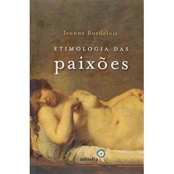 Etimologia Das Paixoes - 1
