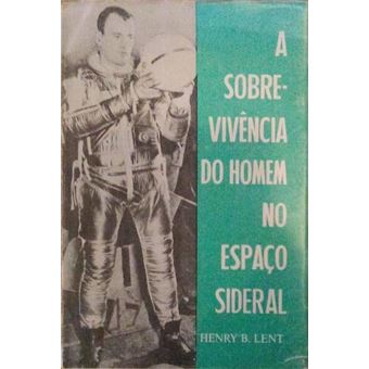 A sobrevivência do homem no espaço sideral. - 1