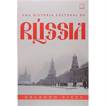 Uma História Cultural Da Rússia - 1