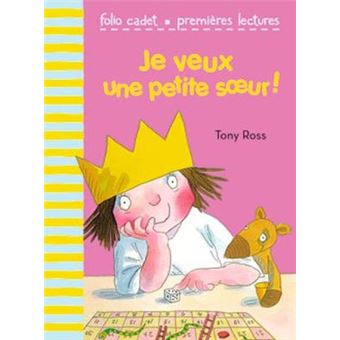 Je veux une petite soeur Folio Cadet Premires lectures - 1