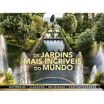 Os Jardins Mais Incriveis Do Mundo - 1