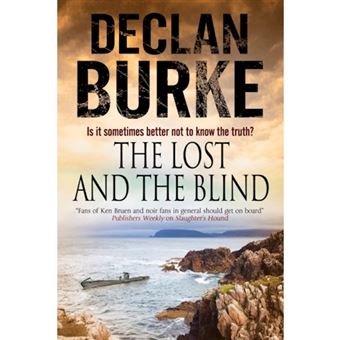 The Lost and the Blind: A Contemporary Thriller Set in Rural Ireland - Hardback - 2015 - 1