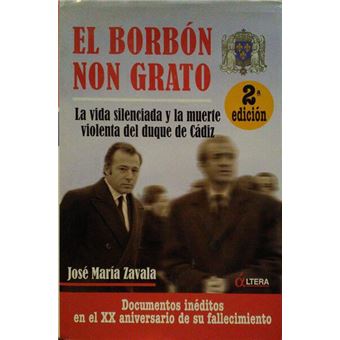 El borbón non grato. [2.ª edição] - 1