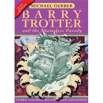 Barry Trotter And The Shameless Parody - 1