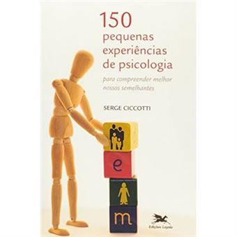150 Pequenas Experiências De Psicologia - 1