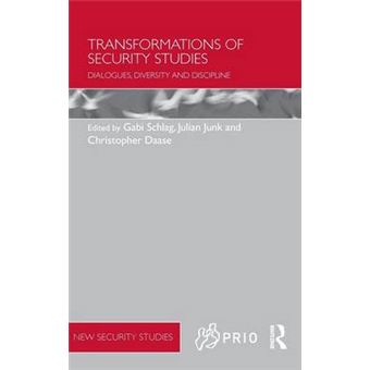 Transformations Of Security Studies Dialogues, Diversity And Discipline Prio New Security Studies - 1