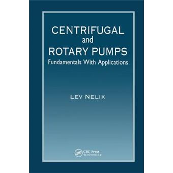 Centrifugal  Rotary Pumps Fundamentals With Applications - 1
