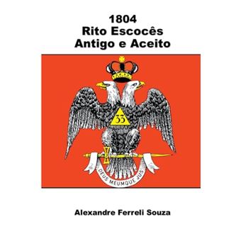 1804 - Rito Escocês Antigo E Aceito - 1
