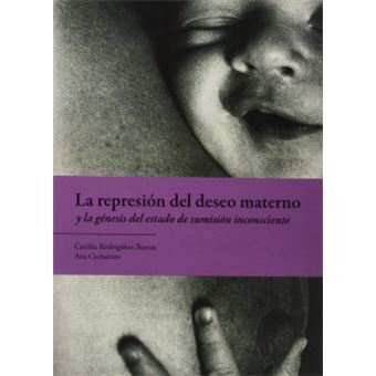 Represion Del Deseo Materno Y La Genesis Del Estado De Sumision I - 1