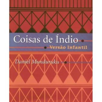 Coisas De Índio Versão Infantil - 1