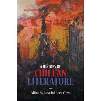 A History Of Chilean Literature - 1