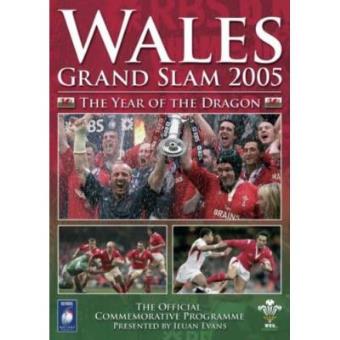 Wales Rugby Grand Slam 2005 - The Year Of The Dragon - 1