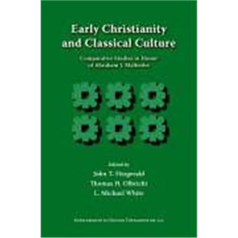 Early Christianity And Classical Culture, Supplements To Novum Testamentum, V. 110 - 1