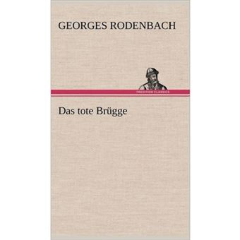 Das Tote Brugge - Hardback - 2012 - 1