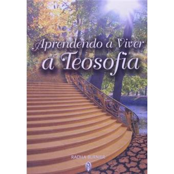 Aprendendo A Viver A Teosofia - 1