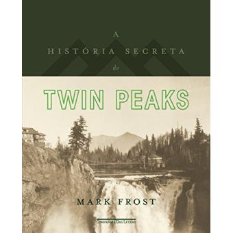 A História Secreta de Twin Peaks - 1