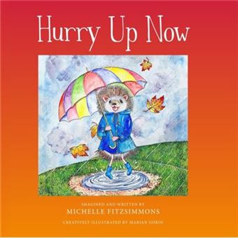 Hurry Up Now By Michelle Fitzsimmons - 1