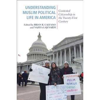 Understanding Muslim Political Life In America - 1