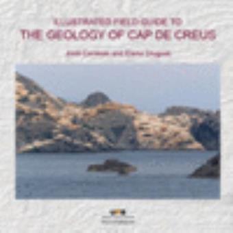 Illustrated field guide to the geology of Cap de Creus - 1