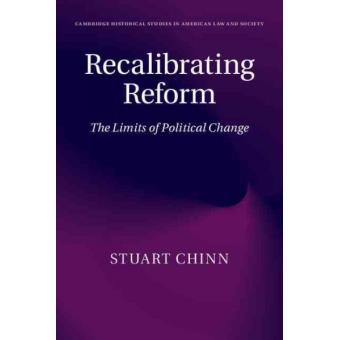 Recalibrating Reform - The Limits of Political Change - Hardback - 2014 - 1