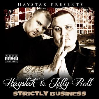 Haystak & Jelly Roll-Strictly Business - 1