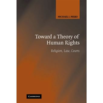 Toward a Theory of Human Rights - Religion, Law, Courts - Hardback - 2006 - 1