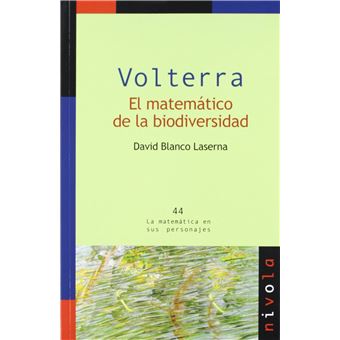 Volterra. El Matemático De La Biodiversidad - 1