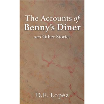 the Accounts Of Bennys Diner And Other Stories Paperback - - 1