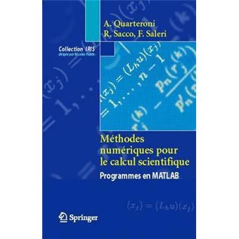 Ma(c)Thodes Numa(c)Riques Pour Le Calcul Scientifique : Programmes En MATLAB - 1