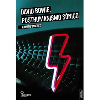 David Bowie, Posthumanismo Sónico - 1