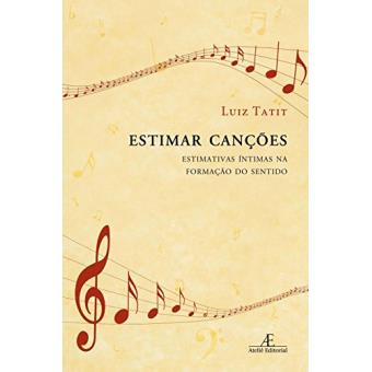 Estimar Canções. Estimativas Íntimas na Formação do Sentido - 1