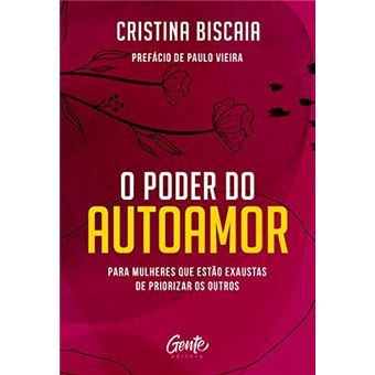 O Poder Do Autoamor: Para Mulheres Que Estão Cansadas De Priorizar Os Outros - 1