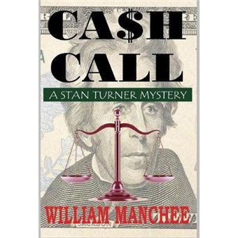 Cash Call A Stan Turner Mystery Volume 4 - 1