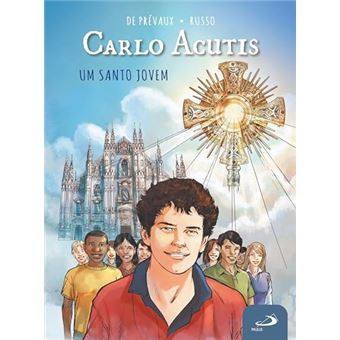 Carlo Acutis - Um Santo Jovem - 1