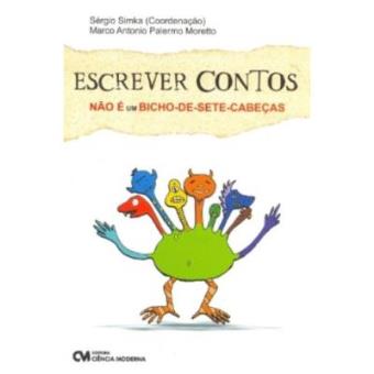 Escrever Contos Não É Um Bicho-De-Sete-Cabeças - 1