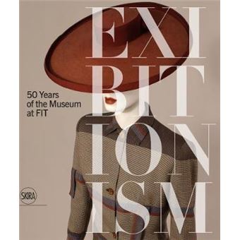 Exhibitionism 50 Years Of The Museum At Fit - 1