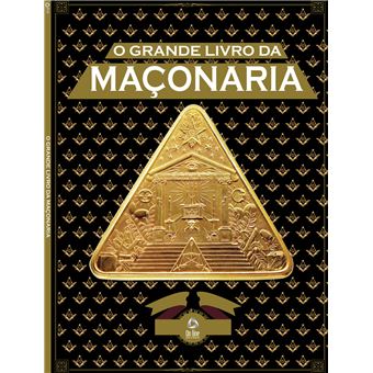 O Grande Livro da Maçonaria - 1