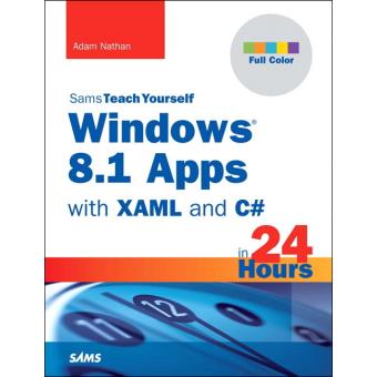 Windows 8.1 Apps with XAML and C# Sams Teach Yourself in 24 Hours - Paperback - 2014 - 1