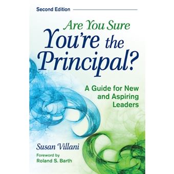 Are You Sure You're the Principal? - A Guide for New and Aspiring Leaders - Paperback - 2008 - 1